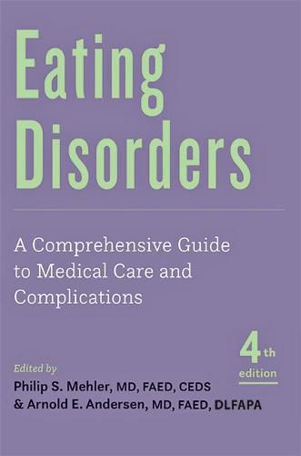 Cover image for Eating Disorders: A Comprehensive Guide to Medical Care and Complications