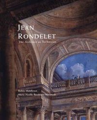 Cover image for Jean Rondelet: The Architect as Technician