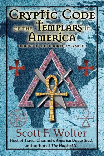 Cover image for Cryptic Code: The Templars in America and the Origins of the Hooked X