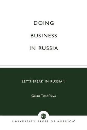 Cover image for Doing Business in Russia: Let's Speak in Russian