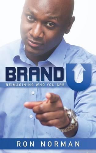 Cover image for Brand U!: Reimagining Who You Are