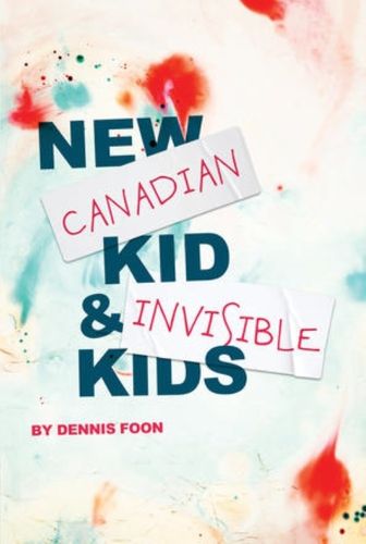 Cover image for New Canadian Kid / Invisible Kids: Second Edition