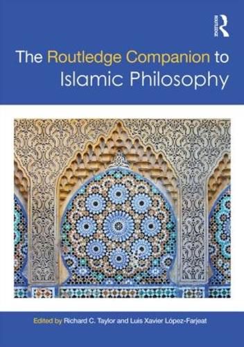 The Routledge Companion to Islamic Philosophy