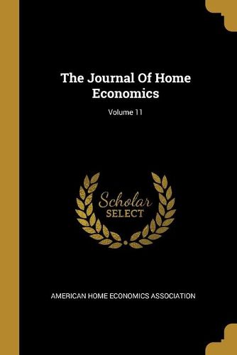 Cover image for The Journal Of Home Economics; Volume 11