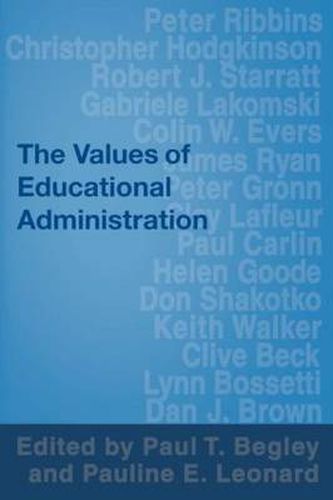 Cover image for The Values of Educational Administration: A Book of Readings