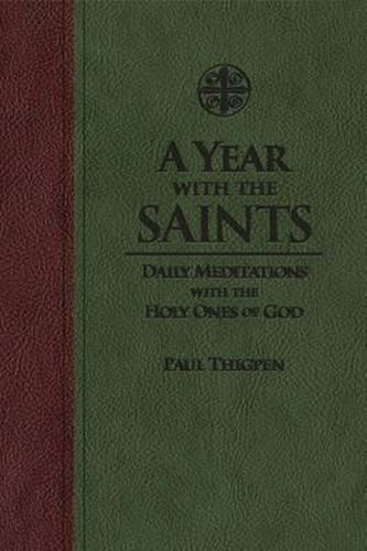 A Year with the Saints: Daily Meditations with the Holy Ones of God