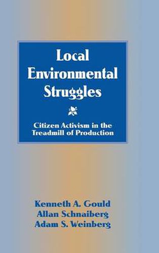 Local Environmental Struggles: Citizen Activism in the Treadmill of Production