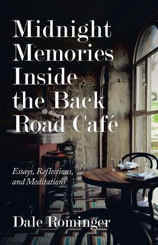 Cover image for Midnight Memories Inside the Back Road Cafe