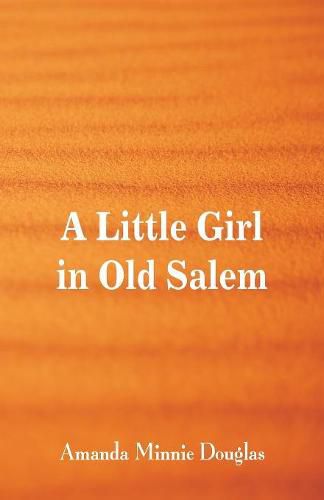 A Little Girl in Old Salem