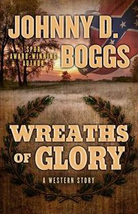 Cover image for Wreaths of Glory: A Western Story