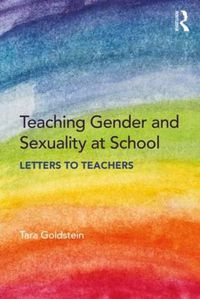 Cover image for Teaching Gender and Sexuality at School: Letters to Teachers