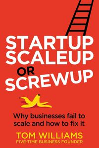 Cover image for Startup, Scaleup or Screwup