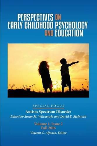 Perspectives on Early Childhood Psychology and Education: Autism Spectrum Disorder