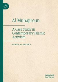 Cover image for Al Muhajiroun: A Case Study in Contemporary Islamic Activism