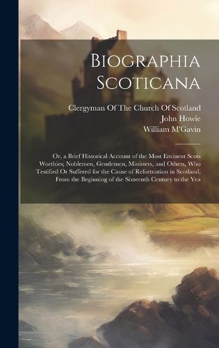 Cover image for Biographia Scoticana
