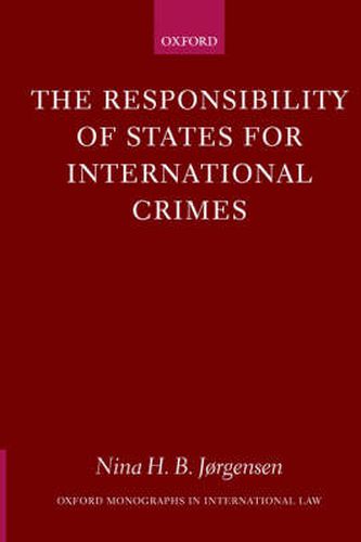 Cover image for The Responsibility of States for International Crimes