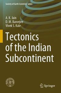 Cover image for Tectonics of the Indian Subcontinent