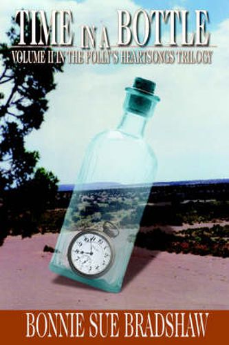 Cover image for Time in a Bottle: Volume II in the Polly's Heartsongs Trilogy