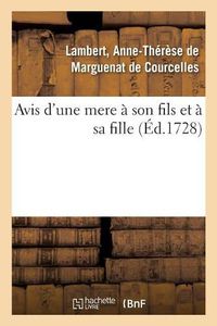 Cover image for Avis d'Une Mere A Son Fils Et A Sa Fille