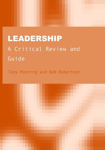 Cover image for Leadership: A Critical Review and Guide