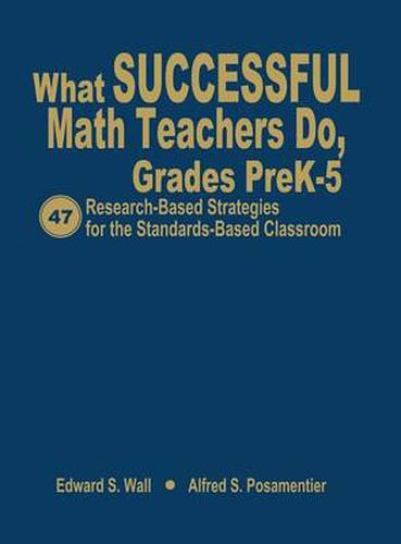 Cover image for What Successful Math Teachers Do, Grades PreK-5: 47 Research-Based Strategies for the Standards-Based Classroom