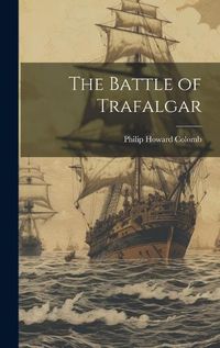 Cover image for The Battle of Trafalgar