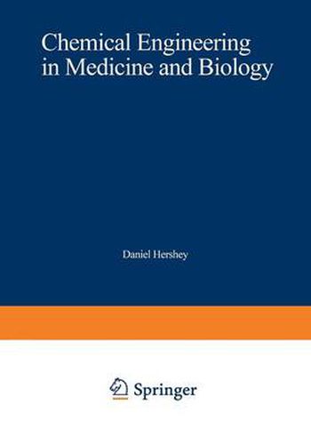 Cover image for Chemical Engineering in Medicine and Biology