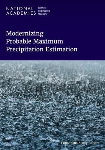 Modernizing Probable Maximum Precipitation Estimation