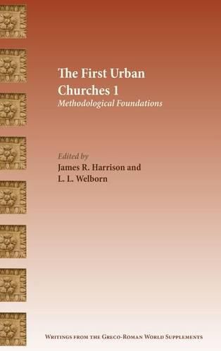 The First Urban Churches 1: Methodological Foundations