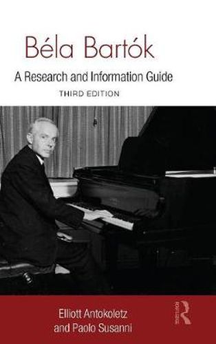 Cover image for Bela Bartok: A Research and Information Guide