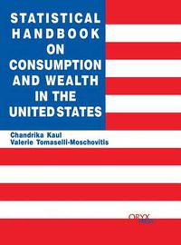 Cover image for Statistical Handbook on Consumption and Wealth in the United States