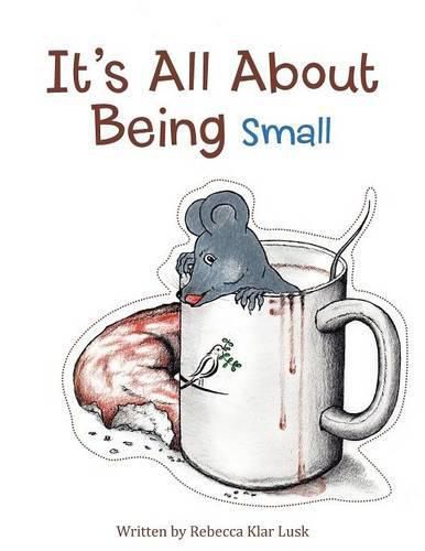 Cover image for It's All About Being Small