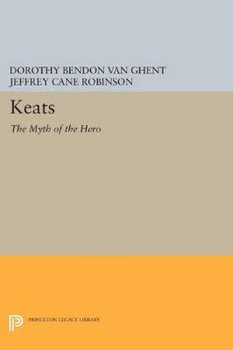 Cover image for Keats: The Myth of the Hero