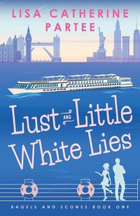 Cover image for Lust and Little White Lies