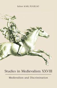 Cover image for Studies in Medievalism XXVIII: Medievalism and Discrimination