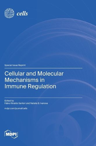 Cover image for Cellular and Molecular Mechanisms in Immune Regulation
