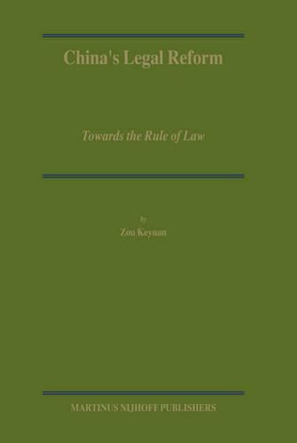 Cover image for China's Legal Reform: Towards the Rule of Law