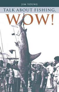 Cover image for Talk about Fishing, Wow!