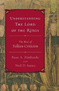 Cover image for Understanding the Lord of the Rings: The Best of Tolkien Criticism