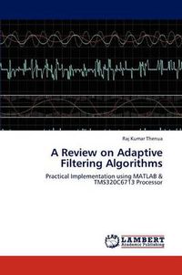 Cover image for A Review on Adaptive Filtering Algorithms