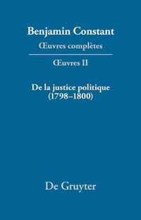 Cover image for de la Justice Politique (1798-1800), d'Apres l' Enyuiry Concerning Political Justice  de William Godwin