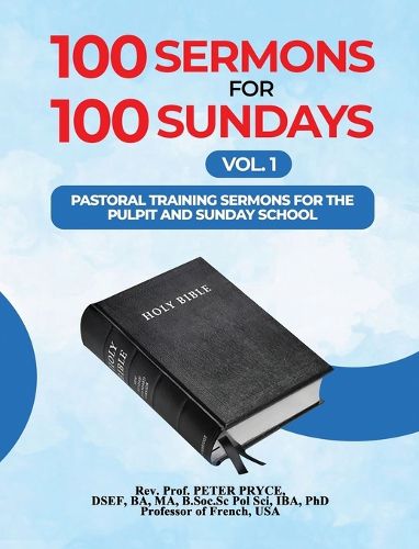 Cover image for 100 Sermons for 100 Sundays, Vol. 1