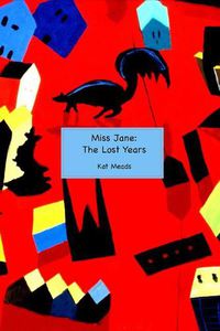 Cover image for Miss Jane: The Lost Years