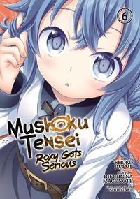 Cover image for Mushoku Tensei: Roxy Gets Serious Vol. 6