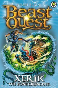 Cover image for Beast Quest: Xerik the Bone Cruncher: Series 15 Book 2