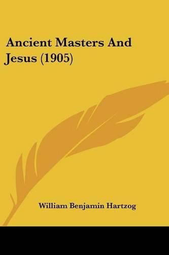 Cover image for Ancient Masters and Jesus (1905)