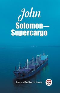 Cover image for John Solomon Supercargo