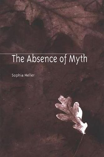 Cover image for The Absence of Myth