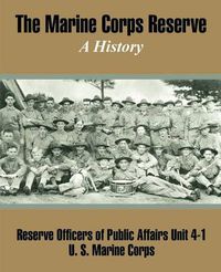 Cover image for The Marine Corps Reserve: A History