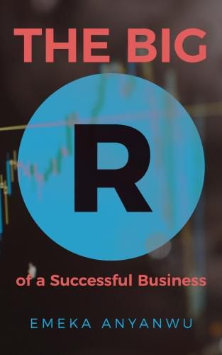 Cover image for The Big R of a Successful Business